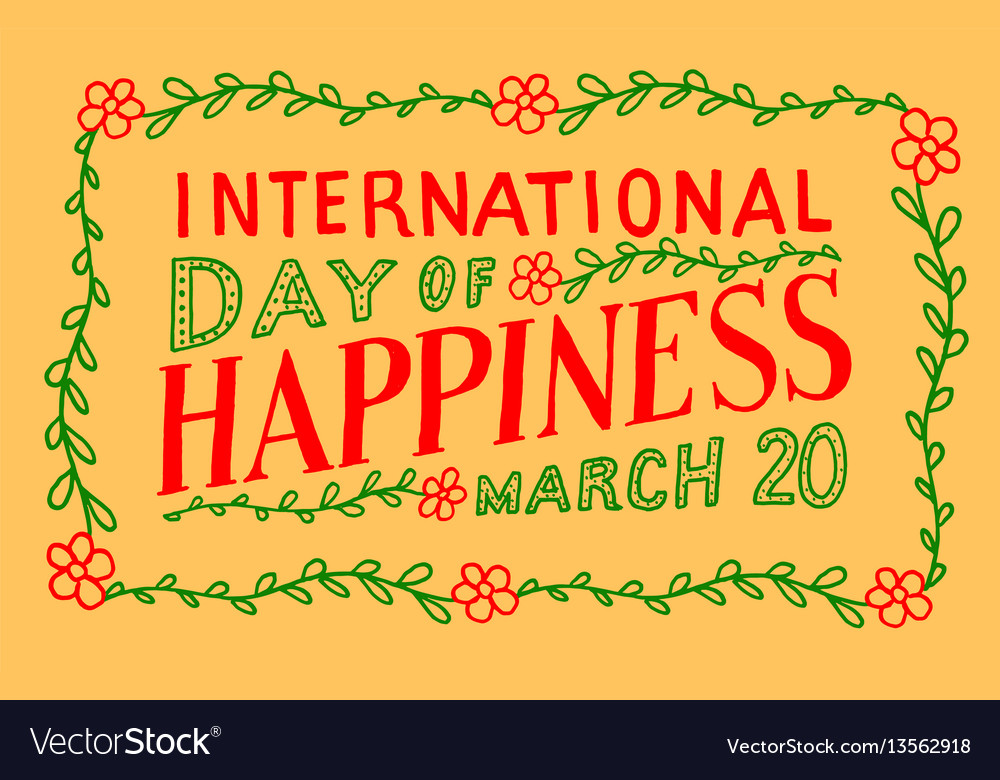 NGÀY QUỐC TẾ HẠNH PHÚC (NGÀY HẠNH PHÚC) (International Day of Happiness)